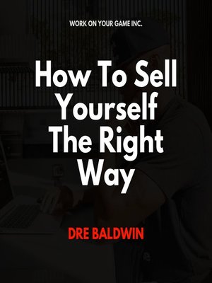 cover image of How to Sell Yourself the Right Way